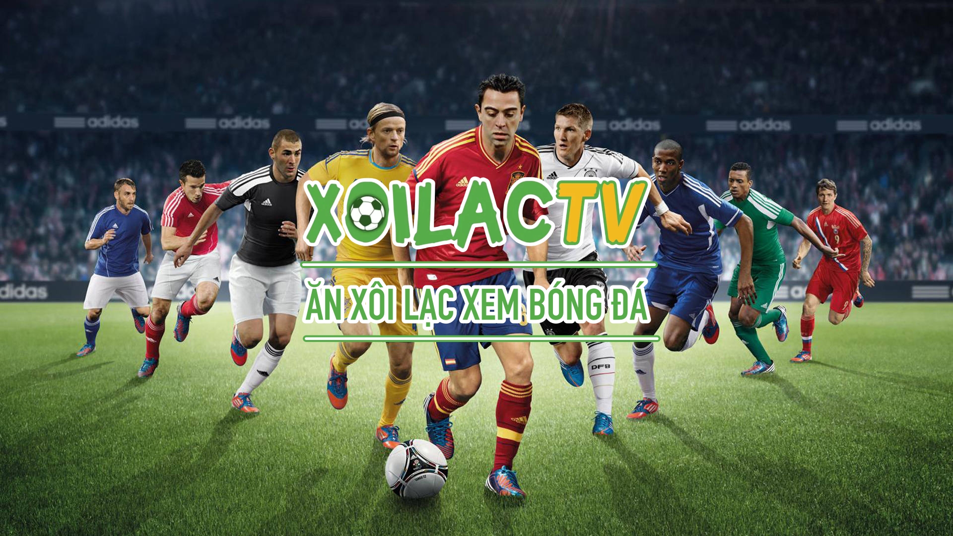 Xoilac | Link xem trực tiếp bóng đá hôm nay không hiện QC tại Xoilac TV